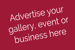 Advertise your gallery, event or business here.