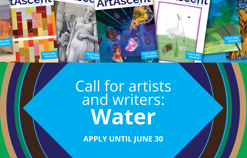 Call for artists and writers in our Water theme. Apply until June 30, 2025.